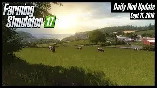 OXYGEN DAVID'S SHAMROCK VALLEY COMING SOON! | Daily Mod Update | Sept 11, 2018 | FS17 Mods