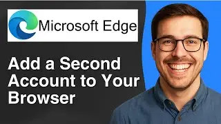 Add a second account to your Microsoft Edge browser [2025 Easy Guide]