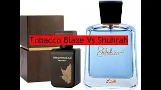 Rasasi Tobacco Blaze Vs Shuhrah (Battle)