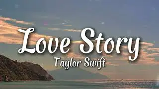 Taylor Swift - Love Story (Lyrics) romeo save me