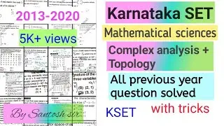 Karnataka SET MATHEMATICAL SCIENCES Complex Analysis previous year question solved from 2013 to 2020