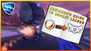 The ULTIMATE Beginner's Guide To Rocket League