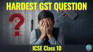 Only Toppers Can Solve This ICSE Class 10 GST Question | Shubhanshu Sir