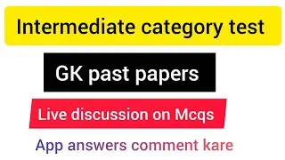 IBA GK past papers intermediate category BPS 5 to 15 live