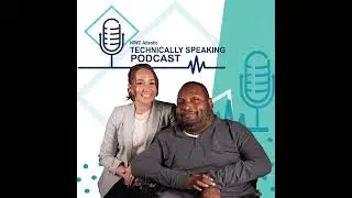 Technically Speaking Podcast - Episode 12 - Technically Speaking We Educate the Next Generation