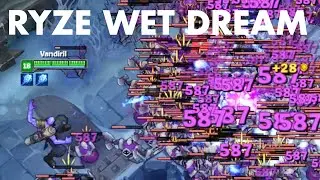 Ryze Wet Dream (RIP PBE?)