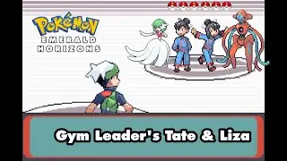 Pokemon Emerald Horizons - VS Gym Leaders Tate & Liza