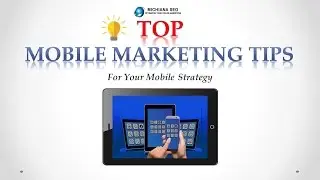Mobile Marketing Tips and Strategies