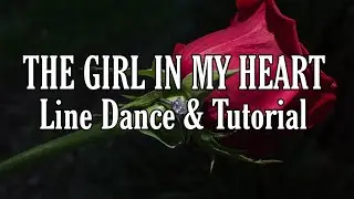 THE GIRL IN MY HEART - Line Dance (Dance & Tutorial