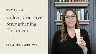 How To Use Colour Conserve Strengthening Treatment | Style The Verde Way