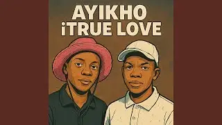 Ayikho iTrue Love