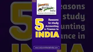 5 Reasons to study Accounting & Finance in India | Education Worldwide India Fair #educationfair