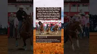 The Dodge City Roundup Rodeo in Kansas has been running since 1977 and is now one of the