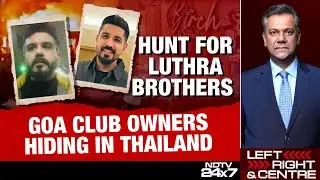 Goa Fire News | Goa Fire Case: NDTV Tracks Luthra Brothers To Thailand, Club Demolished