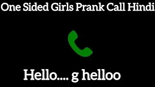 One sided girl's prank call hindi  📞 #girlvoiceprank @originalgirlsoundhub #voiceprank #prankcall