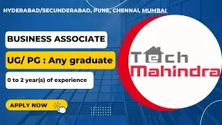 Tech Mahindra off -campus drive |BUSINESS ASSOCIATE| UG :Any Graduate |PG:Any Postgraduate,MBA/PGDM