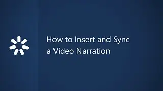 How to Insert and Sync a Video Narration