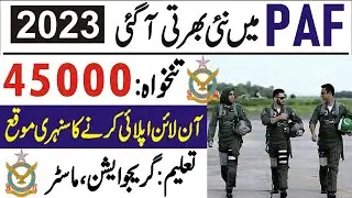 Latest PAF Jobs 2023 |  Pakistan Air Force Jobs 2023 Online Apply | Air Force Jobs 2023 | New Jobs