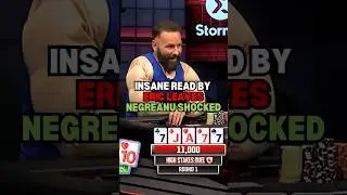 Insane Read by ERIC Leaves Negreanu in Shock!!!!