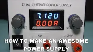 HOW TO MAKE an awesome power supply