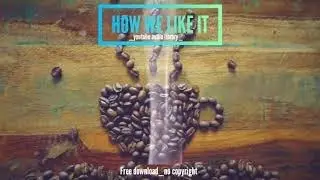 How we like it_#youtube audio library music (Dan Lebowitz) #Rock/Funky