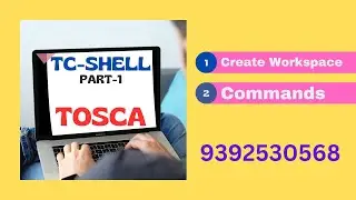 Create Work Space (Project) : TC Shell In TOSCA:9392530568