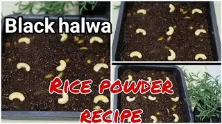 Rice powder halwa/Most delicious kerala style black halwa recipe /soft halwa.