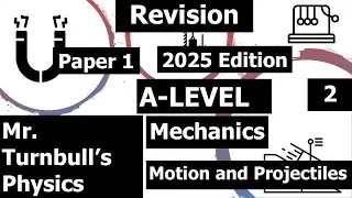 A Level Physics Paper 1 Revision Session: Mechanics 2 Questions (Motion and Projectiles)