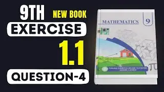 Exercise 1.1 Question 4 - 9th Class Math New Book | Unit 1 - Real Numbers | Punjab Board