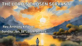 The Lord's Chosen Servant | Full Service
