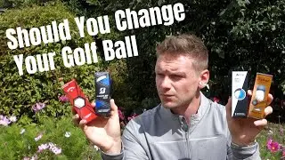 Should You Change Your Golf Ball?