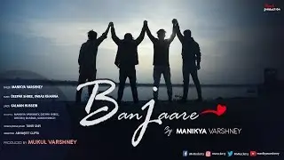 Banjaare Official Video | Manikya Varshney |  Friendship Song
