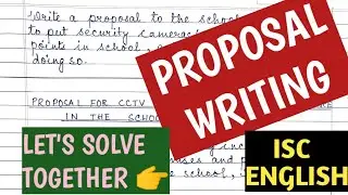 HOW TO WRITE A PROPOSAL| PROPOSAL WRITING in ENGLISH | ISC | HOW TO SOLVE  PROPOSAL | RULES | FORMAT