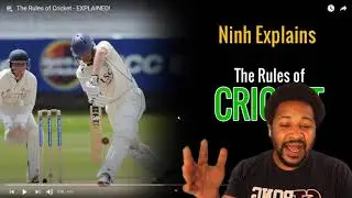 THE RULES OF CRICKET EXPLAINED | AMERICAN REACTION!!!