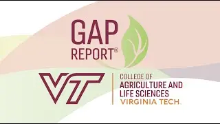 Virginia Tech CALS and the GAP Report - Integrated solutions for complex challenges
