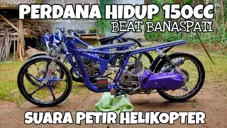 Akhirnya Hidup Beat 150cc banaspati suara petir helikopter darat!!