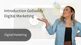 An Introduction to the GoDaddy's Digital Marketing Suite