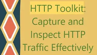 HTTP Toolkit: Capture and Inspect HTTP Traffic Effectively