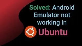 Ubuntu Android Emulator not working,  kvm not found: Solved
