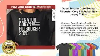 Good Senator Cory Booker Filibuster Cory Filibooker New Jersey T-Shirt