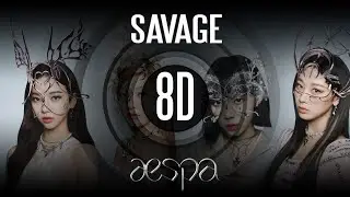 𝟴𝗗 𝗠𝗨𝗦𝗶𝗖 | Savage - aespa 에스파  | Use headphones🎧🎧🎧