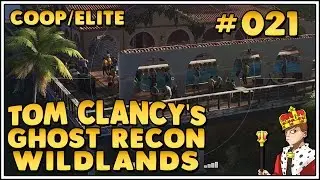 Let's Play Ghost Recon Wildlands CoOp - Hei&szlig;e Party in Bolivien #021 [1440p|German|ELITE]