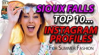 Sioux Falls Top Instagram Influencers for Summer Fashion