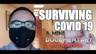 Surviving Covid 19 - The first 5 days by TwinfleX