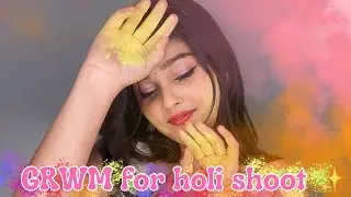 G R W M | FOR HOLI SHOOT ✨🎀 | MUST WATCH | BY SNEHA SONI