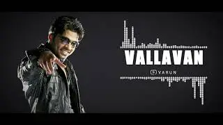 Vallavan Ringtone | VARUN