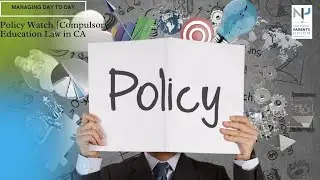 Compulsory Education Law in CA | Managing Day to Day