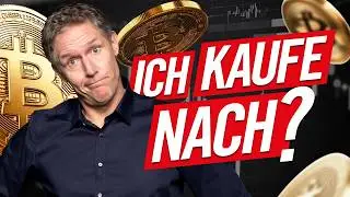 Bitcoin: DANN muss ich mehr kaufen!