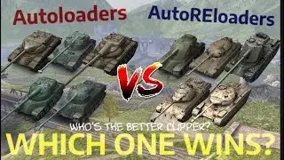 Autoloaders VS AutoREloaders - SHOWDOWN (Which One Wins?) | WOT BLITZ