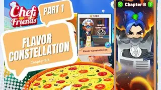 Chef&Friends : Recipe for Success - #25 FLAVOR CONSTELLATION (Chapter 8.2) PART1